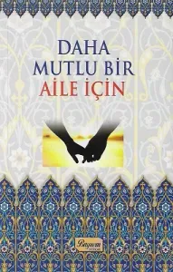 Daha Mutlu Bir Aile İçin