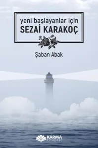 yeni başlayanlar için SEZAİ KARAKOÇ