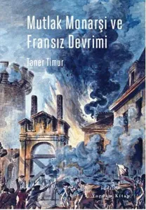 Mutlak Monarşi Ve Fransız Devrimi