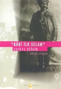 Baki İlk Selam Çerkes Ethem