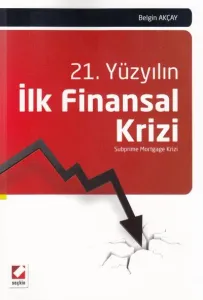 21. Yüzyılın İlk Finansal Krizi