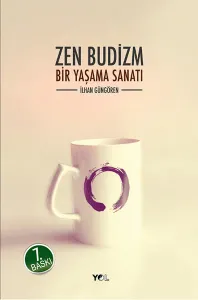 Zen Budizm; Bir Yaşama Sanatı
