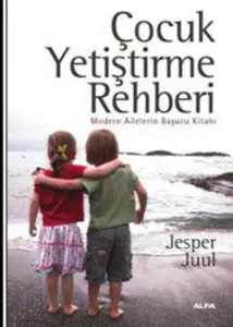 Çocuk Yetiştirme Rehberi