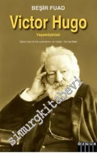 Victor Hugo - Yaşamöyküsü -