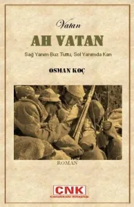 Vatan Ah Vatan (Sağ Yanım Buz Tuttu, Sol Yanımda Kan)