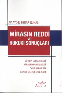 Mirasın Reddi ve Hukuki Sonuçları