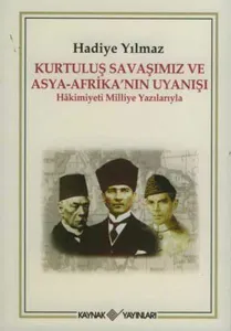 Kurtuluş Savaşımız ve Asya - Afrika'nın Uyanışı