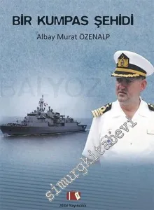 Bir Kumpas Şehidi: Albay Murat Özenalp -