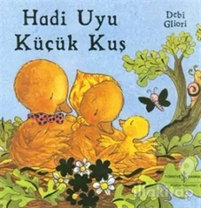 Hadi Uyu Küçük Kuş