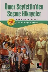Ömer Seyfettin Seçme Hikayeler