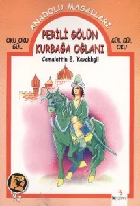 Anadolu Masalları (Oku Oku Gül-Gül Gül Oku) Dizisi: Perili Gölün Kurbağa Oğlanı