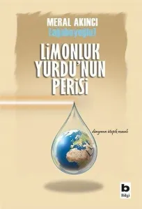 Limonluk Yurdu'nun Perisi; Dünyanın Ütopik Masalı