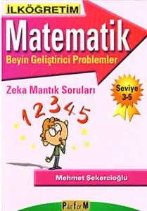 Matematik Beyin Geliştirici Problemler (Seviye 3-5)