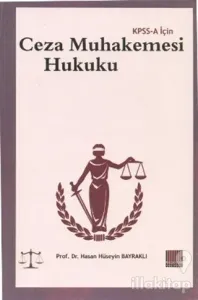 KPSS - A İçin Ceza Muhakemesi Hukuku