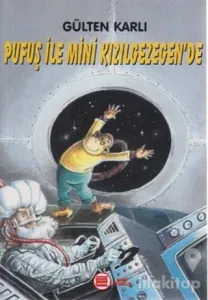 Pufuş ile Mini Kızılgezegen'de