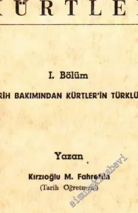 Her Bakımdan Türk Olan Kürtler - I. Bölüm: Tarih Bakımından Kürtler'in Türklüğü -        1964
