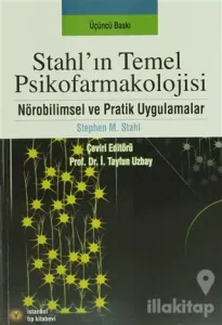 Stahl'ın Temel Psikofarmakolojisi