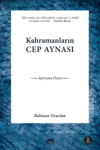 Kahramanların Cep Aynası; Felsefi Aforizmalar