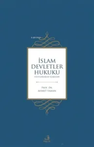 İslam Devletler Hukuku;Uluslararası İlişkiler