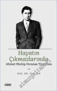 Hayatın Çıkmazlarında : Ahmet Muhip Dıranas Tiyatrosu -         2023