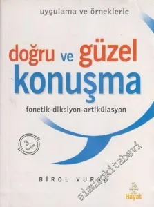 Doğru ve Güzel Konuşma ( Fonetik - Diksiyon - Artikülasyon ) -        2003
