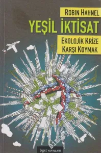 Yeşil İktisat: Ekolojik Krize Karşı  -         2014