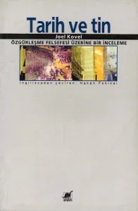Tarih ve Tin Özgürleşme Felsefesi Üzerine Bir İnceleme