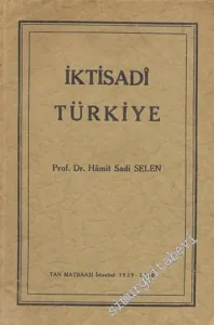 İktisadi Türkiye: Tabii, Beşeri ve Mevzii Coğrafya Tetkikleri -        1932
