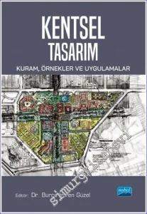 Kentsel Tasarım : Kuram Örnekler ve Uygulamalar -         2024