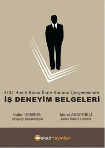 4734 sayılı Kamu İhale Kanunu Çerçevesinde - Iş Deneyim Belgeleri