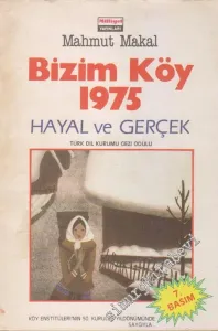 Bizim Köy 1975 - Hayal ve Gerçek -