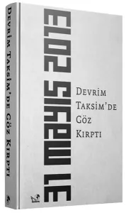Devrim Taksimde Göz Kırptı