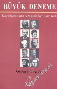 Büyük Deneme - Komünist Hareketin ve Sosyalist Devletlerin Tarihi -         1999