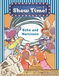 Echo and Narcissus +Workbook +MultiROM (Show Time Level 3)
