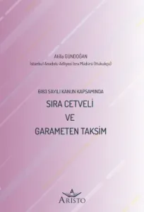 6183 Sayılı Kanun Kapsamında Sıra Cetveli ve Garameten Taksim