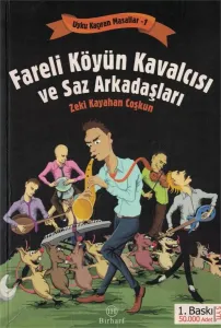 Fareli Köyün Kavalcısı ve Saz Arkadaşları