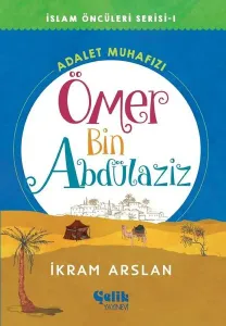 Ömer Bin Abdülaziz Adalet Muhafızı - İslam Öncüleri