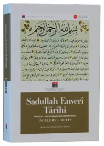 Sadullah Enveri Tarihi Üçüncü Cilt: 1787-1792 Osmanlı-Rus Avusturya Savaşı İnceleme - Metin