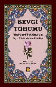 Sevgi Tohumu / Habbetü'l-Mahabbe