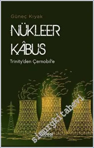 Nükleer Kabus - Trinity'den Çernobil'e -         2023