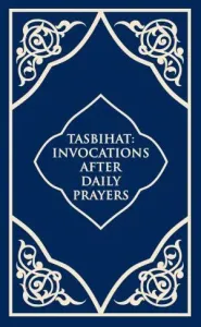Tasbihat İnvocations After Daily Prayers - Tesbihat (İngilizce)