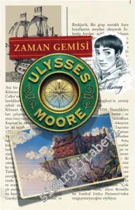 Ulysses Moore 13: Zaman Gemisi -        2014