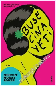 Buse Cinayeti (Bir Hop - Çiki - Yaya Polisiyesi 2) -