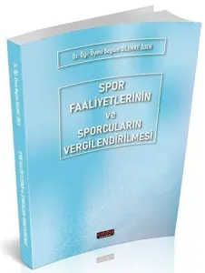 Spor Faaliyetlerinin ve Sporcuların Vergilendirilmesi