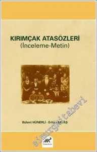 Kırımçak Atasözleri : İnceleme Metin -         2021