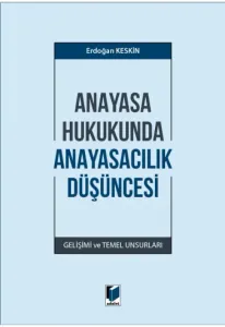 Anayasa Hukukunda Anayasacılık Düşüncesi
