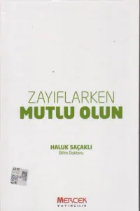 Zayıflarken Mutlu Olun