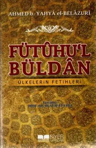 Fütuhul Büldan; Ülkelerin Fetihleri