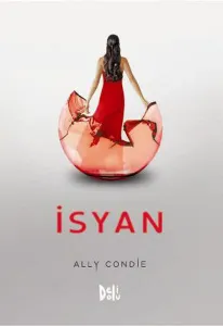 İsyan; "Eşleşme" Serisi 3. Kitap