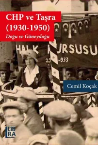 CHP ve Taşra (1930-1950): Doğu ve Güneydoğu